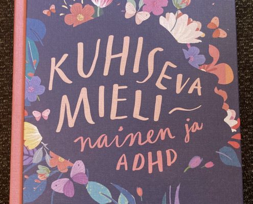 Palomäki, K. 2024. Kuhiseva mieli - nainen ja ADHD. WSOY/ Bazar kustannus
